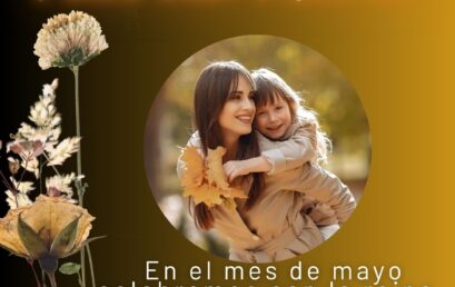 MAYO: Celebramos el Día de las Madres