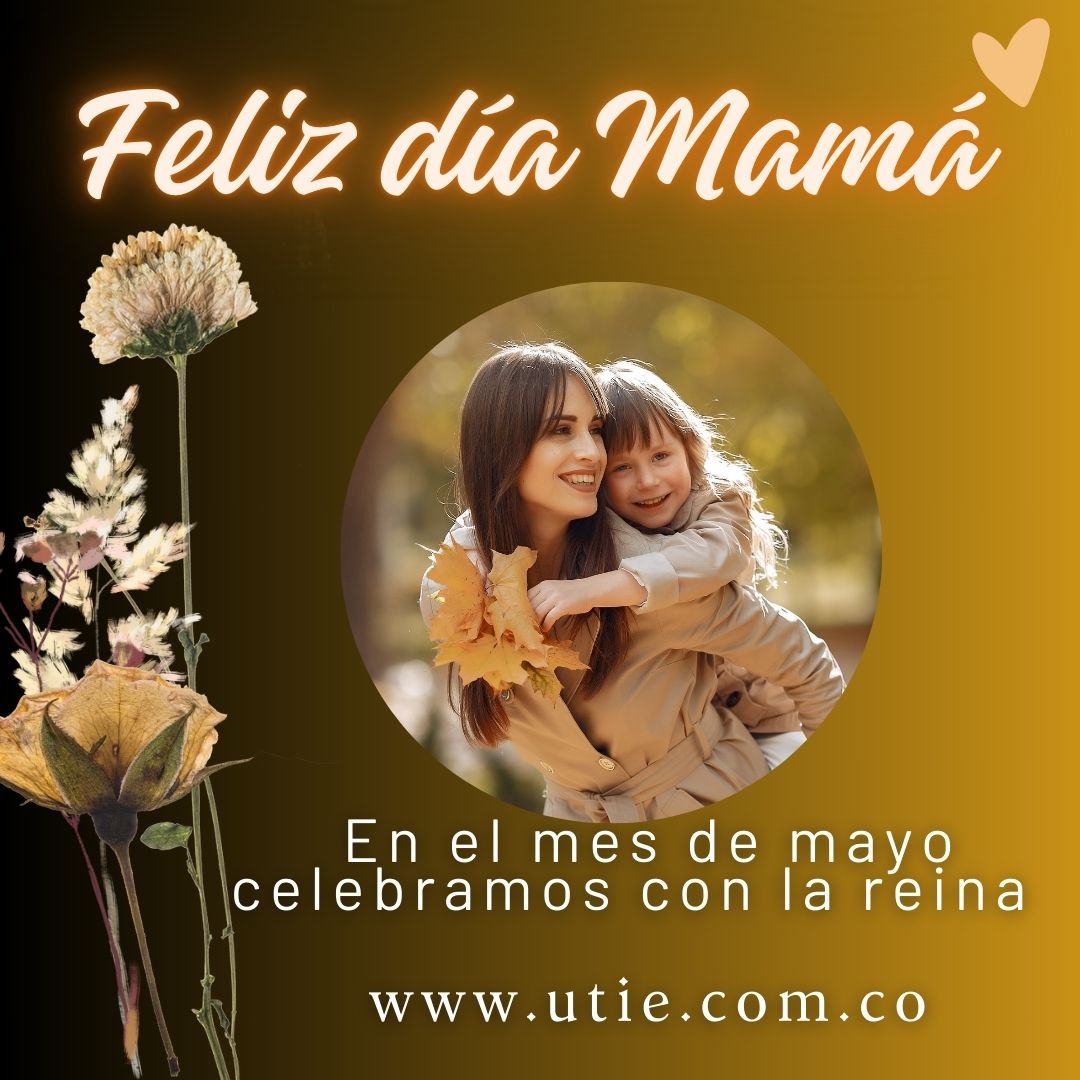 MAYO: Celebramos el Día de las Madres